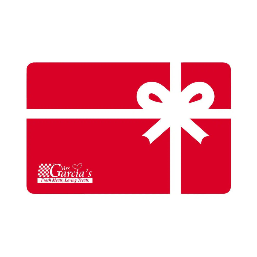 Mrs. Garcia's Gift Card - Mrs. Garcia's Meats | Buy Meats Online | Trusted for Over 25 Years